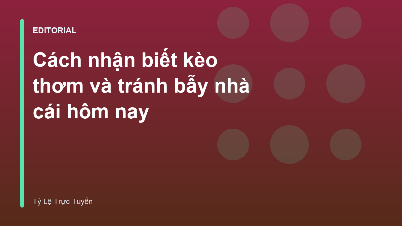 Phân tích kèo trực tuyến hôm nay