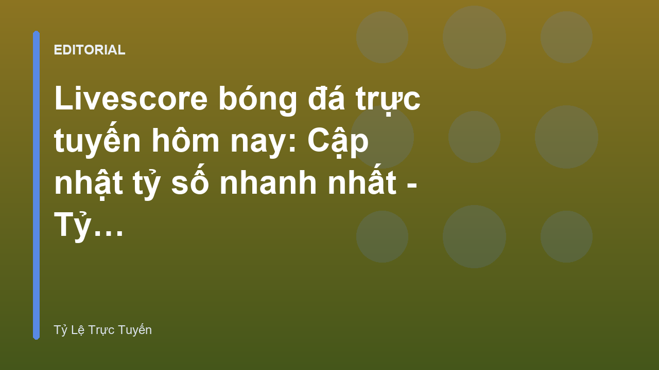 Giao diện theo dõi livescore bóng đá trực tuyến