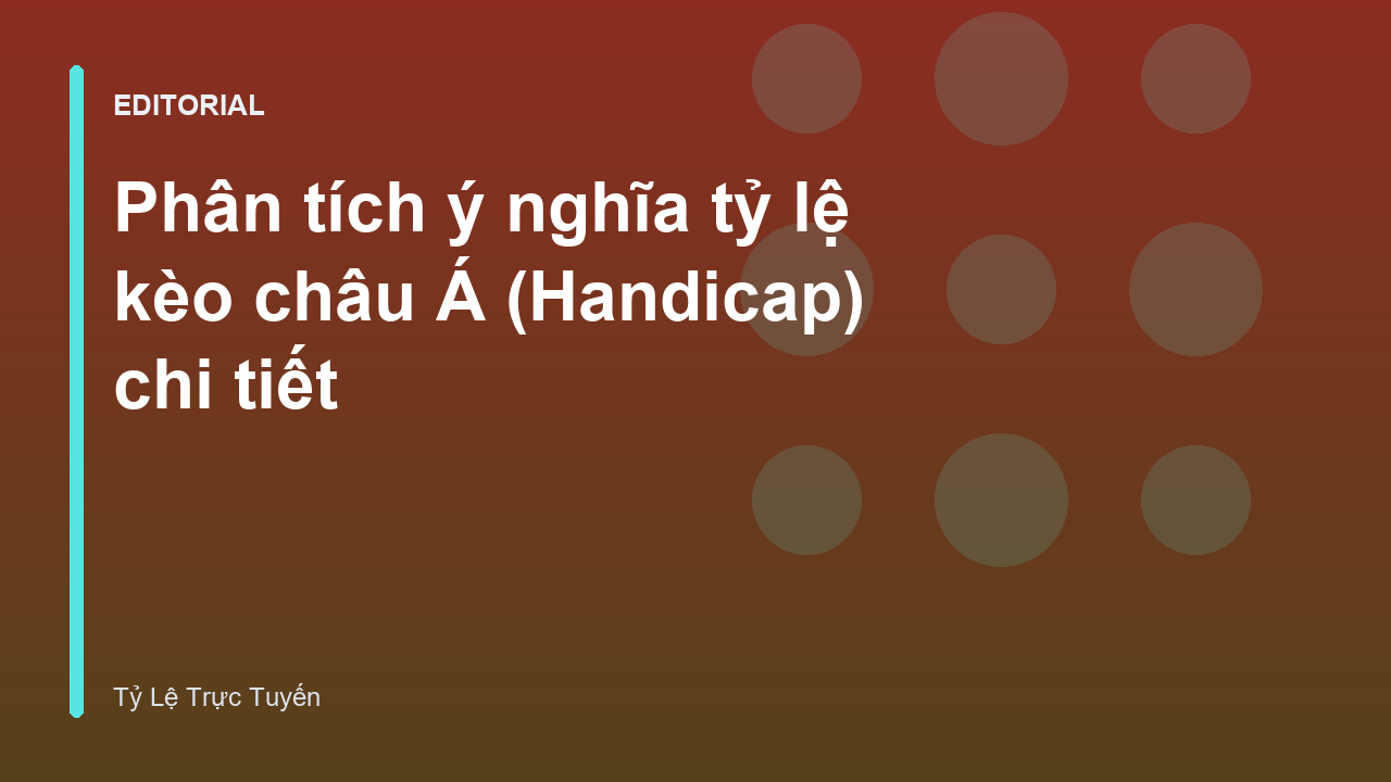 Minh họa cách đọc tỷ lệ kèo châu Á trong bóng đá