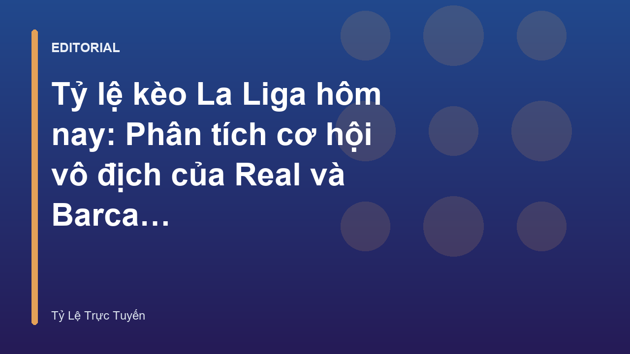 Cuộc đua vô địch La Liga giữa Real Madrid và Barcelona